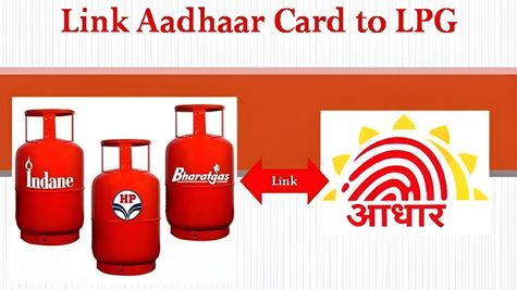 How To Link Aadhar To LPG Connection – Both Offline And Online ?