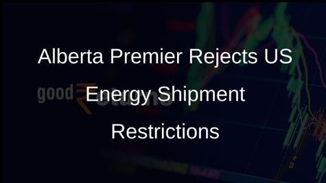 Alberta Premier Danielle Smith Rejects Energy Shipment Restrictions to US Amid Tariff Threats