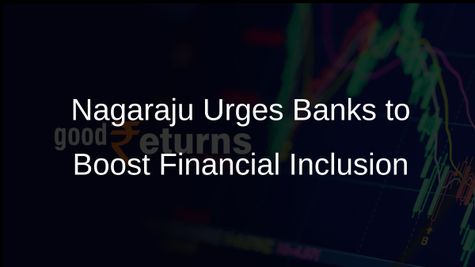Financial Services Secretary M Nagaraju Calls for Enhanced Efforts in Financial Inclusion Schemes by Banks