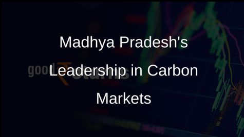 Madhya Pradesh Urged to Lead India's Carbon Market Landscape by Experts