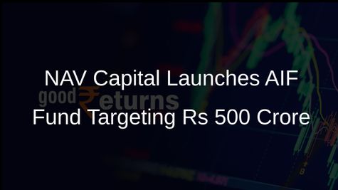 NAV Capital Launches First India-Focused AIF Fund with Target of Rs 500 Crore for High-Growth Investments