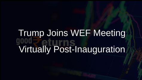 Trump to Participate Virtually in World Economic Forum Meeting Days After Inauguration
