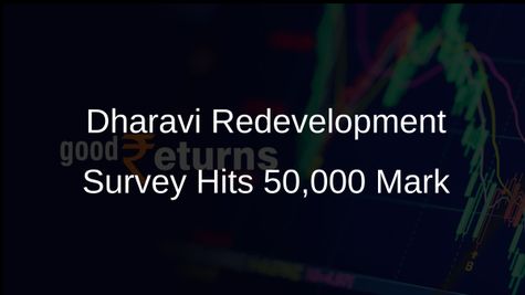 Dharavi Redevelopment Project Achieves Milestone with Over 50,000 Door-to-Door Surveys Completed