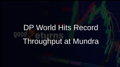 DP World Achieves Record 1.42 Million TEUs Throughput at Mundra Terminal in 2024