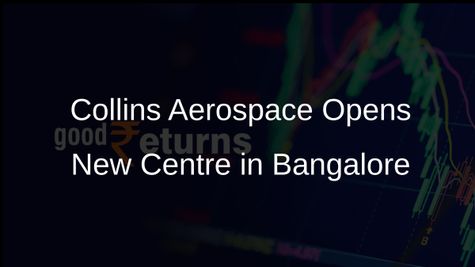 Collins Aerospace Opens USD 25 Million Engineering Development Centre in Bangalore to Boost Local Aerospace Industry