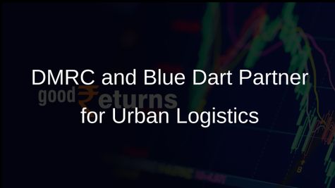 DMRC and Blue Dart Collaborate on Urban Logistics Service to Enhance Sustainability