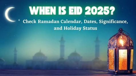 Eid 2025 Date: Will the Shawwal Moon Be Visible for a March 31 or April 1 Celebration?