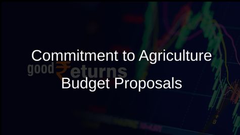 Govt Commits to Implementing Agriculture Budget Proposals for Rural Development and Farmer Prosperity