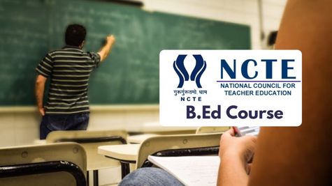 NCTE Reintroduces 1-Year B.Ed Course: Eligibility, Application Details & More 