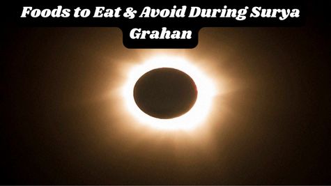 Solar Eclipse 2025 in India: What Food to Eat & Avoid During Surya Grahan on March 29