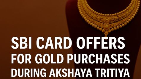 Save Big On Gold With SBI Credit Card Offers This Akshaya Tritiya 2025; Save Up To Rs. 5,000 Cashback