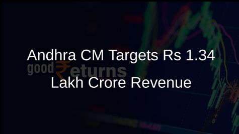 Andhra Pradesh Chief Minister N Chandrababu Naidu Sets Rs 1.34 Lakh Crore Revenue Target for FY26