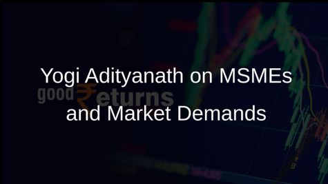 Yogi Adityanath Highlights Importance of MSMEs Adapting to Market Demands in Uttar Pradesh