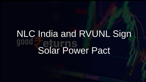 NLC India Renewables Enters Power Purchase Agreement with RVUNL for 810 MW Solar Project in Rajasthan