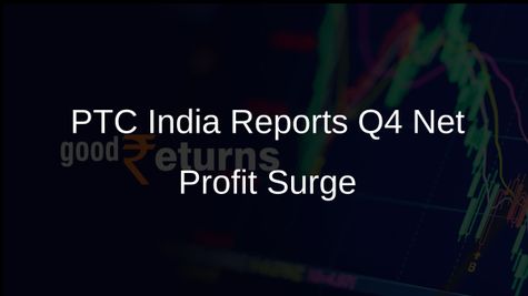 PTC India Achieves Fourfold Increase in Q4 Net Profit to Rs 372 Crore Driven by Exceptional Gains