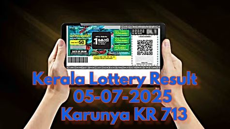 Kerala Lottery Result On 05-07-2025 For Karunya KR 713 Lucky Draw OUT; Check Winners & How To Claim Prizes?