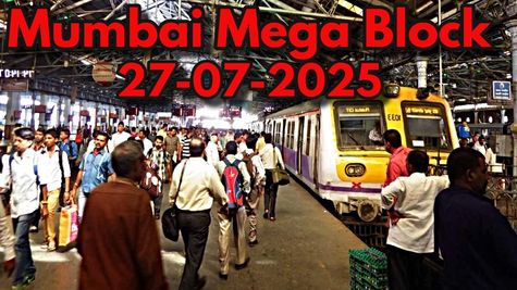 Mumbai Mega Block On July 27: Big Block For Local Trains On Sun; Thane - Kalyan & Vashi - Panvel