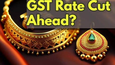Gold Prices In India Big News: Will GST Rates On Gold, Jewellery, Coins, Biscuits & Bars Fall Before Diwali?
