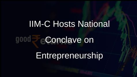 IIM-C to Host Second National Conclave on Entrepreneurship Focused on India's Future