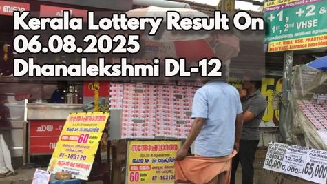 Kerala Lottery Result On 06.08.2025 For Dhanalekshmi DL 12 Bumper: Rs 1 Cr First Prize; Full Winners List Here