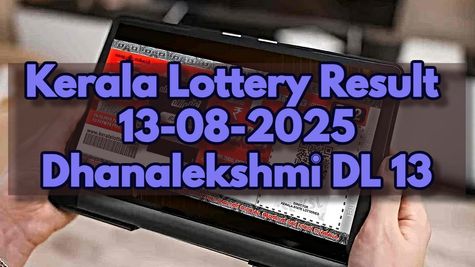 Kerala Lottery Result On  13-08-2025  For Dhanalekshmi DL.13 Lucky Draw: Check Winners List, 1st Prize Rs 1 Cr