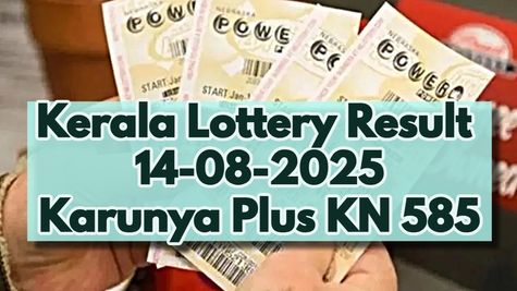 Kerala Lottery Result On 14-08-2025 For Karunya Plus Lottery KN.585 Lucky Draw Announced: Full Winning Numbers