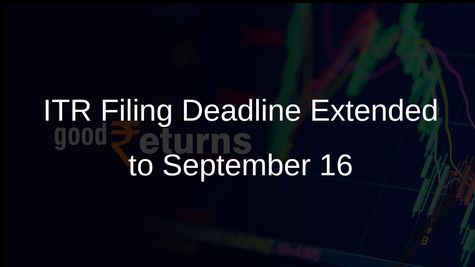 Government Extends ITR Filing Deadline to September 16 Amid Technical Glitches on E-Filing Portal