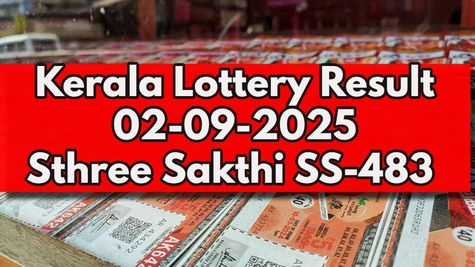 Kerala Lottery Result On 02-09-2025 Sthree Sakthi SS-483 Lucky Draw: 1 Crore First Prize: Winners List Here