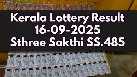 Kerala Lottery Result On 16-09-2025 For Sthree Sakthi SS.485 Lucky Draw: Check Full List Of Winners