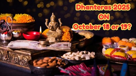 When Is Dhanteras 2025? Oct 18 or 19? Know Correct Date, Significance, Puja Muhurat In Your City