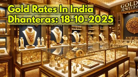 Gold Rates In India Crashed By Rs 19,100 On Dhanteras: 24K, 22K, 18K Gold Prices In Your City On Oct-18; BUY?