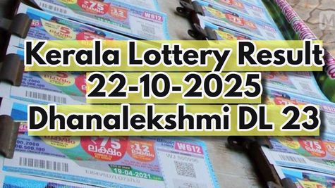 Kerala Lottery Result On 22-10-2025 Dhanalekshmi DL 23 Lucky Draw Live At 3PM: Winning Number List