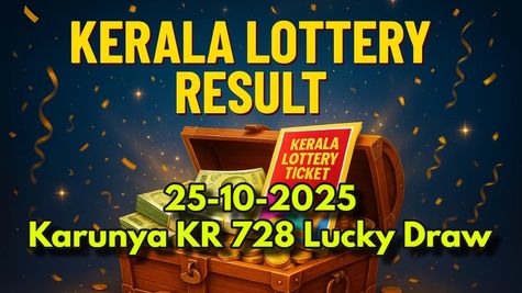 Kerala Lottery Result On 25-10-2025 For Karunya KR 728 Lucky Draw Live At 3PM: Full Winning Numbers List