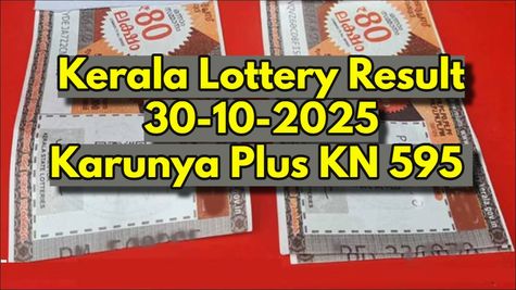 Kerala Lottery Result On 30-10-2025 For Karunya Plus KN 595 Lucky Draw Declared At 3PM: Full Winners List Here