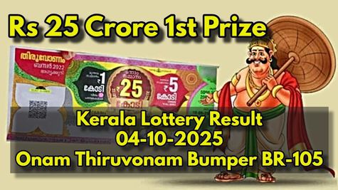 Kerala Lottery Result On 04-10-2025 For Onam Thiruvonam Bumper BR-105: Check Winning Numbers & How To Claim?
