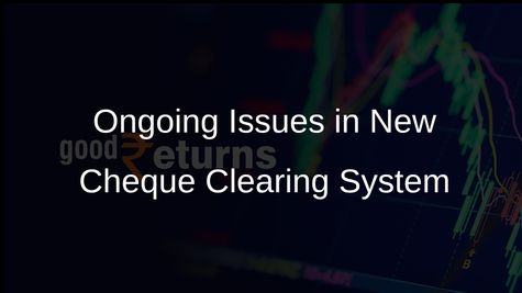 Teething Issues Persist in NPCI's New Cheque Clearing System Despite Positive Clearance