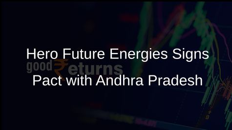Hero Future Energies Partners with Andhra Pradesh for Rs 30,000 Crore Renewable Energy Projects