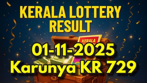 Kerala Lottery Result On 01-11-2025 For Karunya KR 729 Lucky Draw: Check Winning Numbers Full List