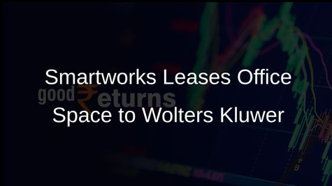 Smartworks Leases 1.66 Lakh Sq Ft Office Space to Wolters Kluwer in Pune for Enhanced Enterprise Solutions