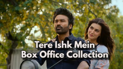 Tere Ishk Mein Box Office:Film Becomes 2nd Best For Dhanush In Bollywood, Beats Akshay Kumar's Jolly LLB3
