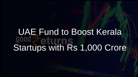 UAE-Based Feeder Fund to Invest Rs 1,000 Crore in Kerala Startups Over Three Years