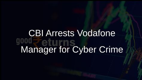 CBI Arrests Vodafone Area Sales Manager for Allegedly Aiding Cyber Criminals in SIM Card Fraud