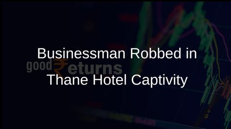 Karnataka Businessman Held Captive for Days in Thane Hotels and Robbed of Rs 2 Crore