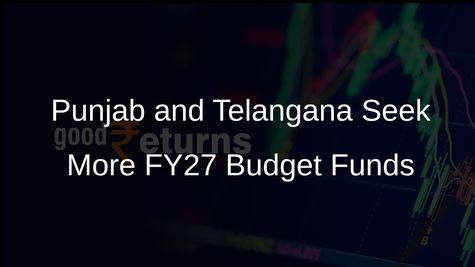 Punjab and Telangana Demand Additional Resources in FY27 Budget Due to VB-G RAM G Fiscal Burden