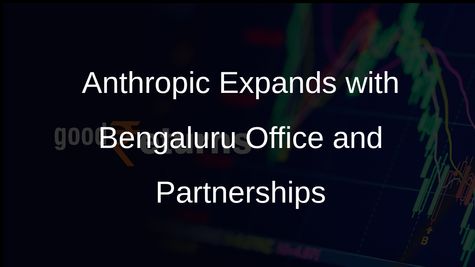 Anthropic Opens Bengaluru Office and Announces New Partnerships to Enhance AI Development in India