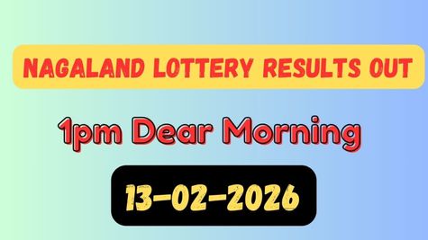 Nagaland Lottery Sambad 1 PM Result OUT, Feb 13: Dear Morning 1st Prize Rs. 1 Crore Winner Announced