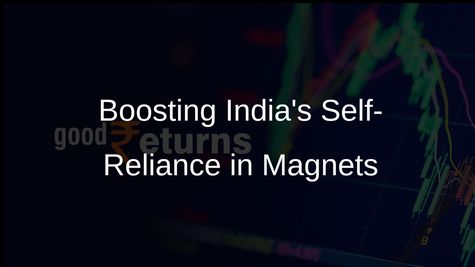 Rare Earth Corridors to Enhance India's Self-Reliance in Magnet Manufacturing and Technology Development