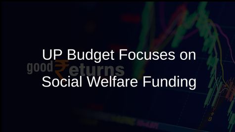 UP Budget 2026-27: Significant Allocations for Social Welfare and Minority Empowerment