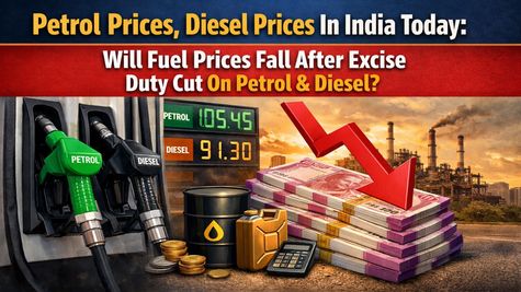 Petrol Prices, Diesel Prices In India Today: Will Fuel Prices Fall After Excise Duty Cut On Petrol & Diesel?