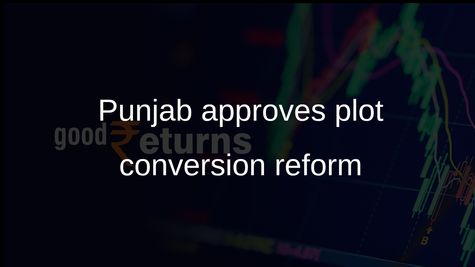 Punjab industrial reforms approve leasehold to freehold conversions with 5 per cent fee